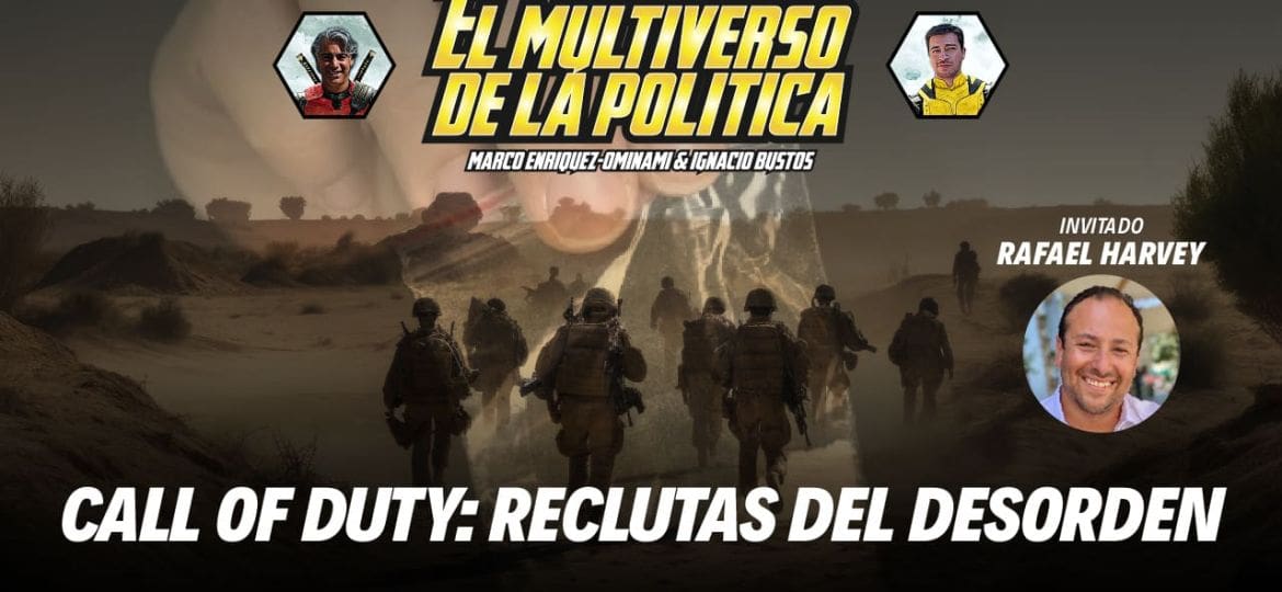 CALL OF DUTY: Reclutas del desorden  | El multiverso de la política